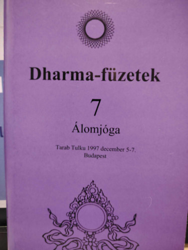 Tarab Tulku rinpcse - Dharma-fzetek 7 lomjga