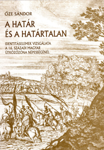 ze Sndor - A hatr s a hatrtalan