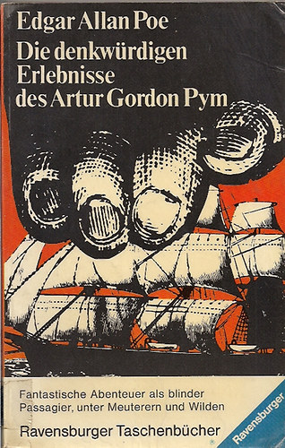Edgar Allan Poe - Die denkwrdigen Erlebnisse des Arthur Gordon Pym