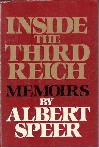 Albert Speer - Inside the third reich (Memoirs by Albert Speer)