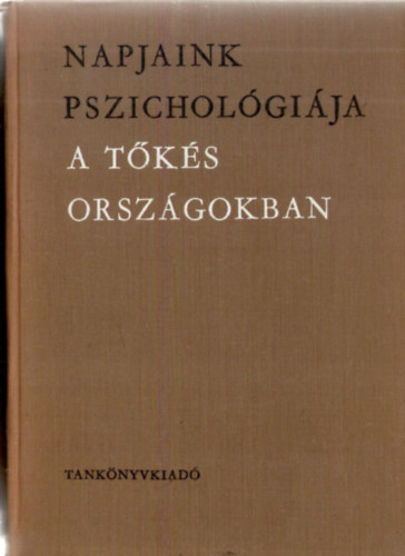 J. V.  Sorohova (szerk.) - Napjaink pszicholgija a tks orszgokban