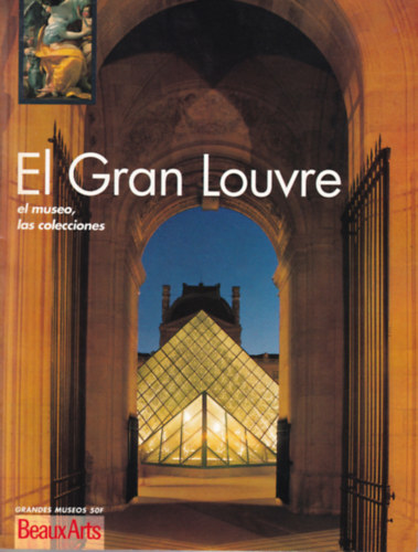 El Gran Louvre el museo, las colecciones