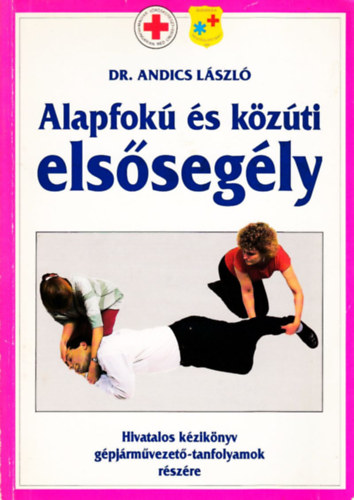 Dr. Andics Lszl - Alapfok s kzti elssegly