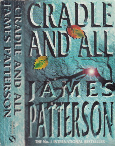 James Patterson - Cradle and All