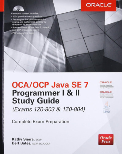 Kathy Sierra & Bert Bates - OCA/OCP Java SE 7 Programmer I & II Study Guide (Exams 1Z0-803 & 1Z0-804)