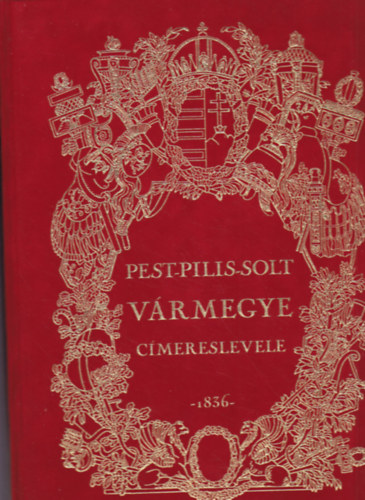 Pest-Pilis-Solt vrmegye cmereslevele 1836