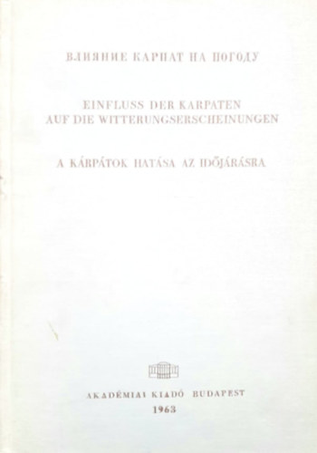 Szerk. Dr. Kakas József - A kárpátok hatása az időjárásra