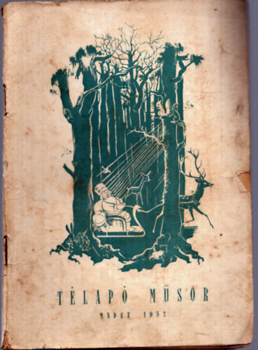 L�r�nt Istv�nn�  (szerk.) - T�lap� m�sor (1952)