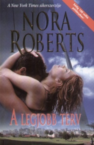 Nora Roberts - A legjobb terv