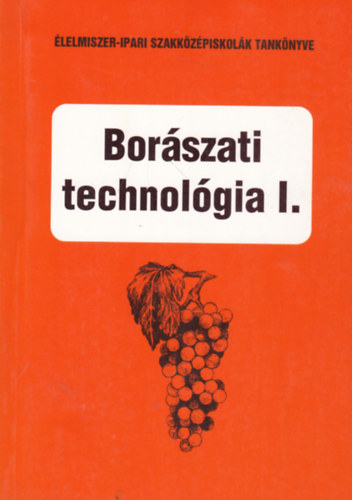 dr. Gazdag L�szl� - Bor�szati technol�gia I.