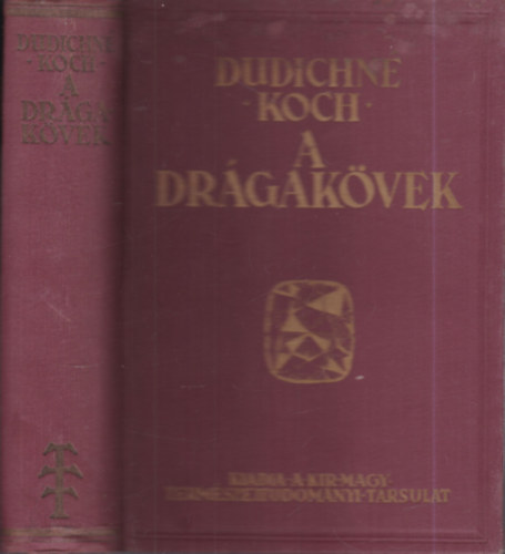 Dudichn�-Koch - A dr�gak�vek