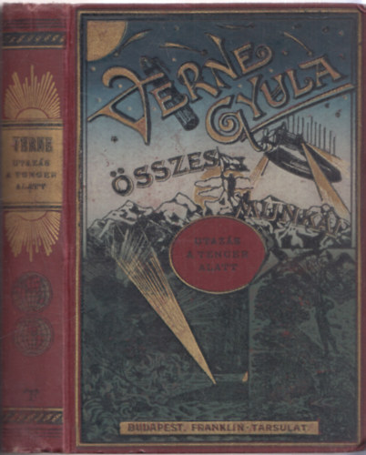 Verne Gyula  (Jules Verne) - Utaz�s a tenger alatt (Verne Gyula �ssze munk�i)