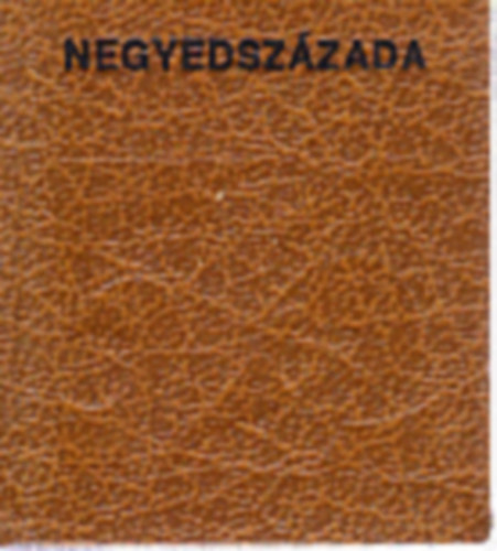 Negyedszzada (miniknyv, szmozott)