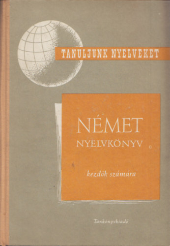 Vajda-Fürst - Német nyelvkönyv - Kezdők számára (Tanuljunk nyelveket!)