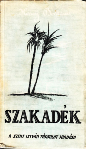 Henry Bordeaux - Szakad�k