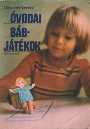 Mszros Vincn - vodai bbjtkok