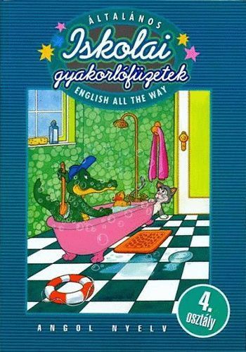 �ltal�nos iskolai gyakorl�f�zetek - Angol nyelv 4. oszt�ly