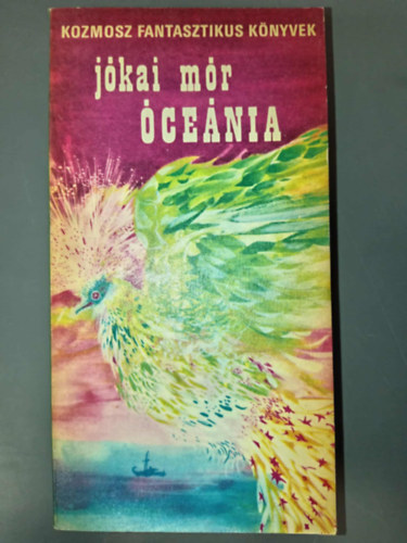 Kuczka Péter , John Brunner Jókai Mór (szerk.) - Óceánia + A Yan játékmesterei ( 2 db könyv )