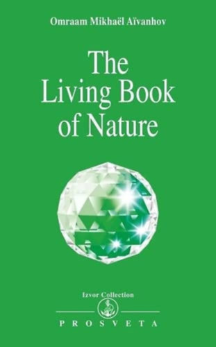 Omraam Mikhael Aivanhov - The Living Book of Nature
