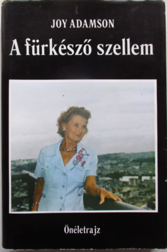 Joy Adamson - A f�rk�sz� szellem
