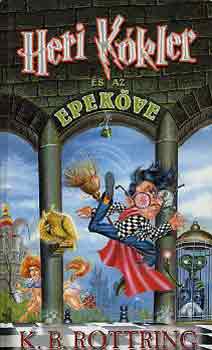 K. B. Rottring - Heri Kókler és az epeköve