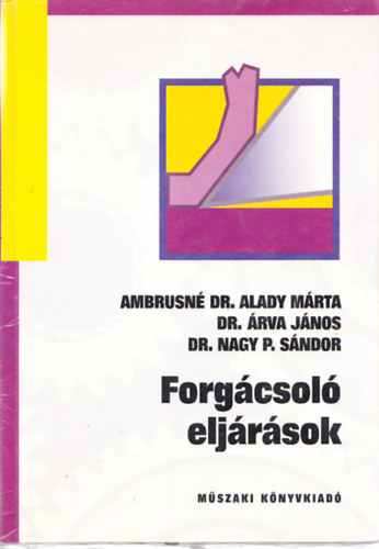 Ambrusn- rva Dr.- Nagy P. Dr. - Forgcsol eljrsok