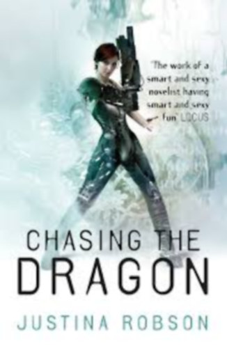 Justina Robson - Chasing the dragon