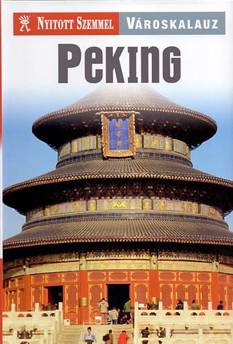 Peking vroskalauz - Nyitott Szemmel