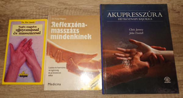 Dr. Dr. Franz Wagner Für László - 3 könyv az akupresszúráról, masszázsról: Segíts magadon ujjnyomással és masszázzsal, Reflexzónamasszázs mindenkinek, Akupresszúra hétköznapi bajokra