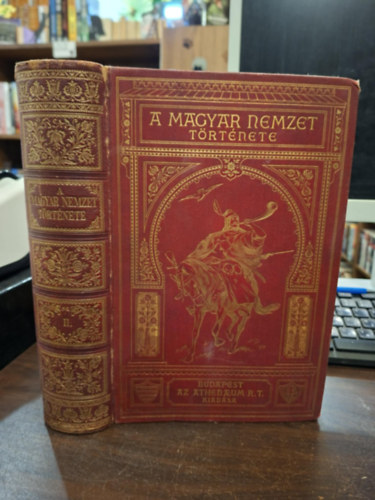 Szilágyi Sándor (szerk.); Marczali Henrik - A magyar nemzet története II. - Magyarország története az Árpádok korában (1038-1301)