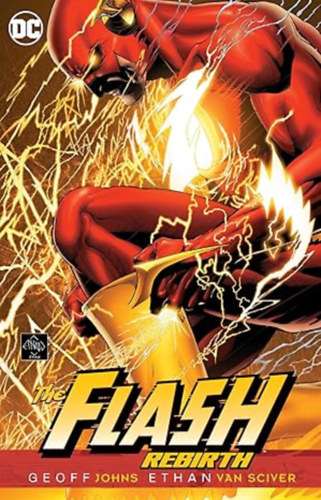 Ethan Van Sciver  (Illustrator) Geoff Johns (Author) - The Flash: Rebirth