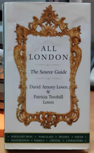 Patricia Twohill Lown, Megan Green David Amory Lown (illus.) - All London: The Source Guide