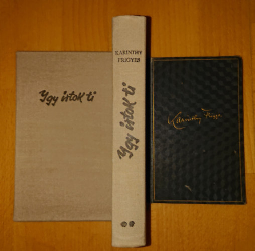 Karinthy Frigyes - 2 m� Karinthy Frigyest�l: �gy �rtok ti I.-II.; Harun al Rasid