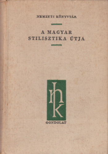 Szathm�ri Istv�n - A magyar stilisztika �tja