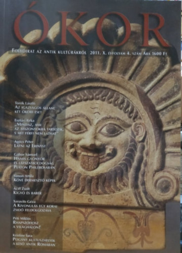 Ferenczi Attila - �kor - Foly�irat az antik kult�r�r�l, 2011. X. �vfolyam 4. sz�m