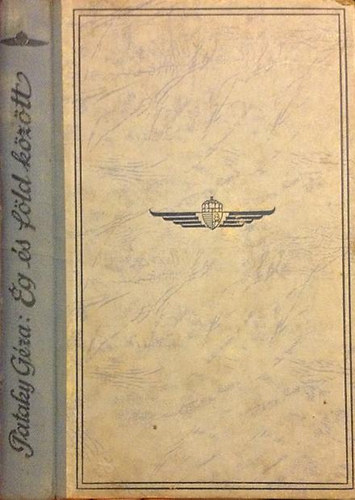 Pataky G�za szds. - �g �s f�ld k�z�tt