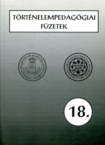 Szabolcs Ott  (szerk.) - Trtnelempedaggiai fzetek 18.