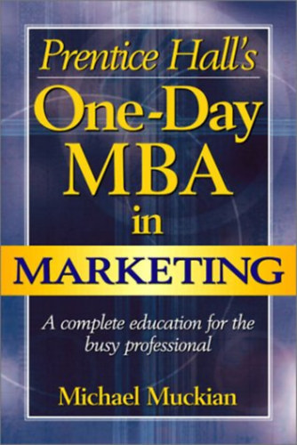 Michael Muckian - One Day MBA in Marketing