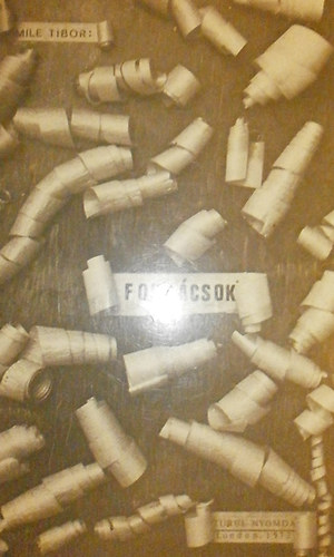 Mile Tibor - Forg�csok