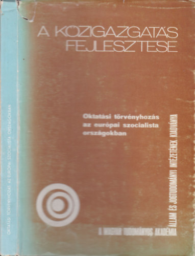 dr. Szamel Katalin - A k�zigazgat�s fejleszt�se (Oktat�si t�rv�nyhoz�s az eur�pai szocialista orsz�gokban)