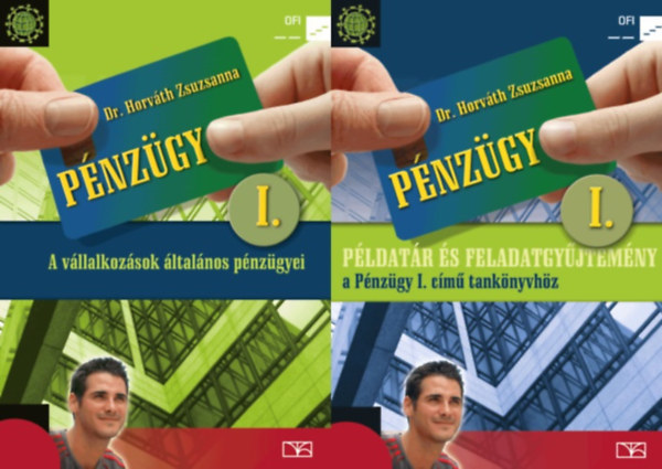 Dr. Horvth Zsuzsanna - Pnzgy I. Pldatr s feladatgyjtemny a Pnzgy I. cm tanknyvhz