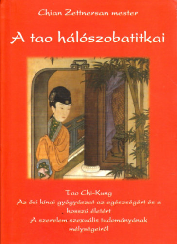 Chian Zettnersan Mester - A tao h�l�szobatitkai