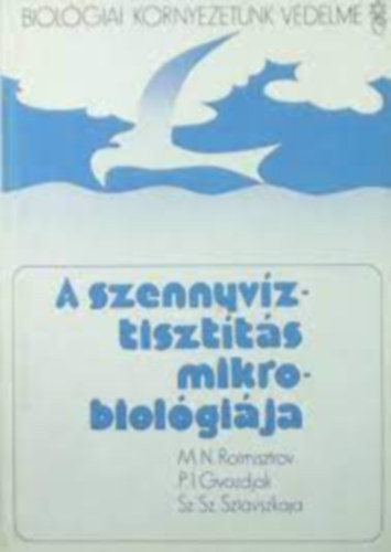 M.N.Rotmisztrov - A szennyvíztisztítás mikrobiológiája
