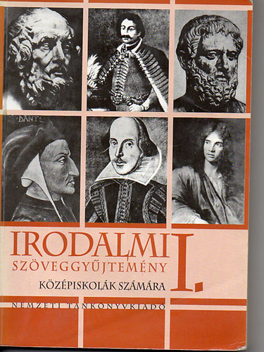 dr. Mohácsy Károly - Irodalmi szöveggyűjtemény a középiskolák I. osztálya számára