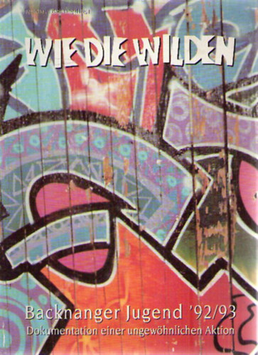 Wie die Wilden