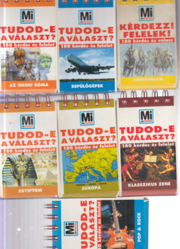 7 db. Mi micsoda- Tudod-e a v�laszt? (Az �kori r�ma + Rep�l�g�pek + T�rt�nelem + Egyiptom + Eur�pa + Klasszikus zene + Pop & rock)