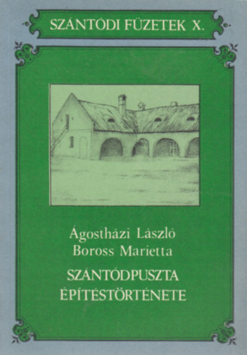 gosthzi L.; Boross M. - Szntdpuszta ptstrtnete (Szntdi Fzetek X.)