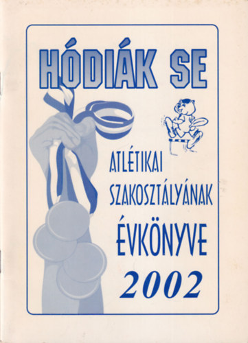 HDIK SE Atltikai Szakosztlynak vknyve 2002
