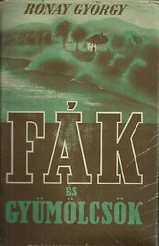 Rnay Gyrgy - Fk s gymlcsk