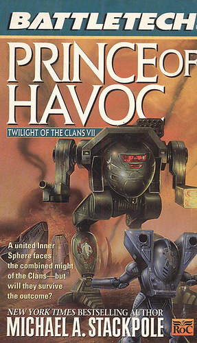 Michael A. Satckpole - Prince of havoc (Battletech)